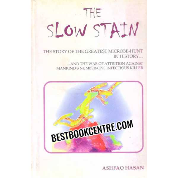 the slow stain 