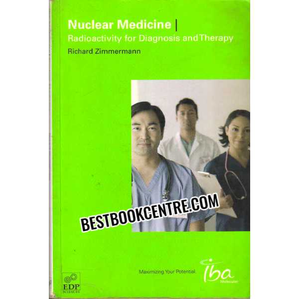 Nuclear Medicine Radioactivity for Diagnosis and Therapy 