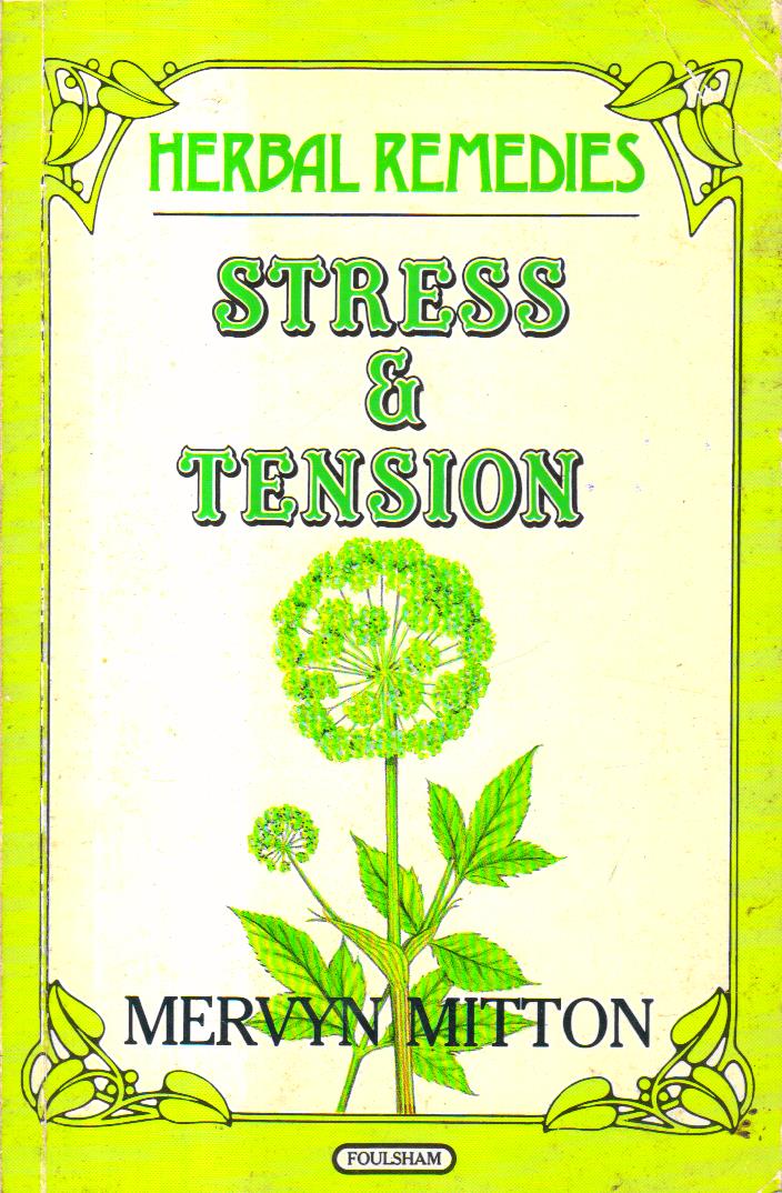 Herbal Remedies Stress and Tension.