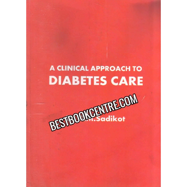 A Clinical Approach To Diabetes Care 1st edition