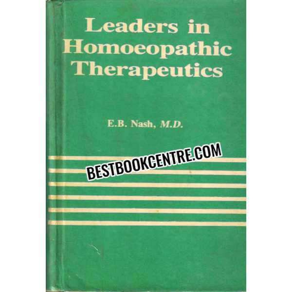 Leaders in Homoeopathic Therapeutics 