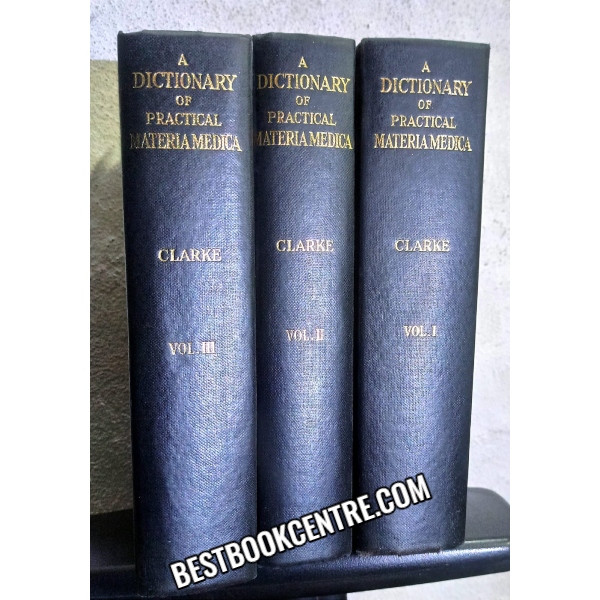 A Dictionary Of Practical Materia Medica (complete 3 volumes set) 