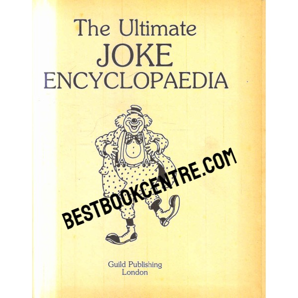 The Ultimate Joke Encyclopedia 1st edition