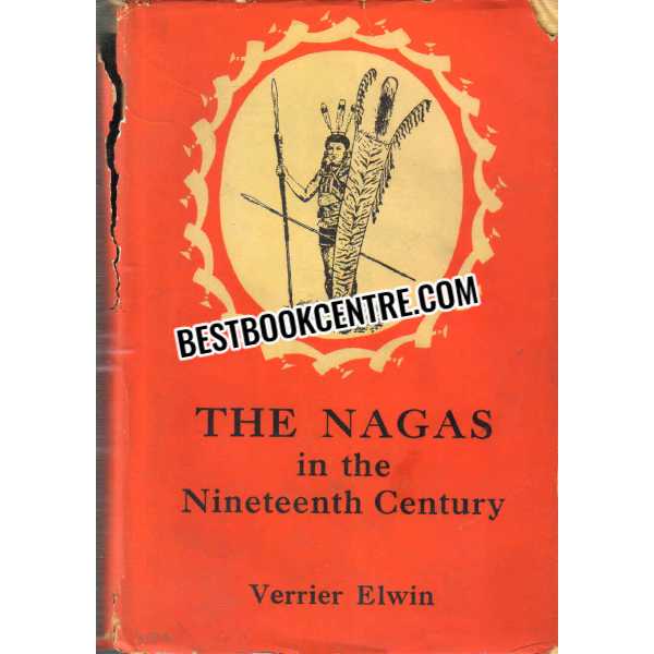 The Nagas in the Nineteenth Century 1st edition