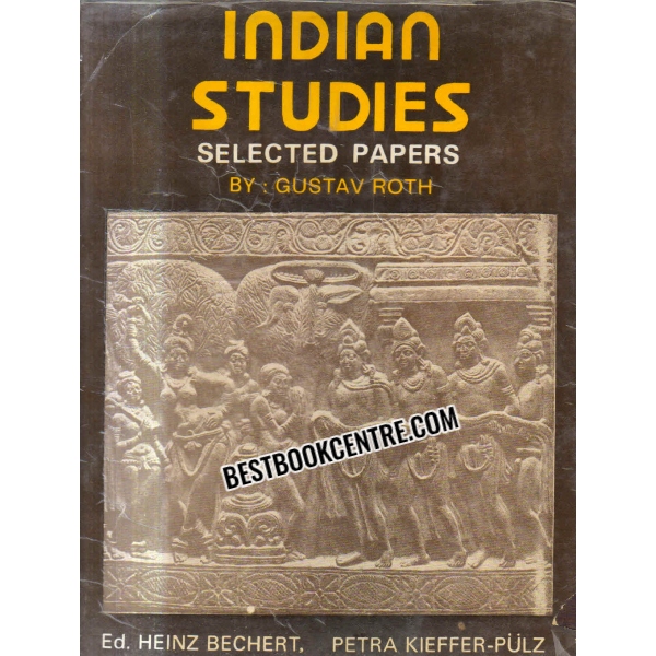 indian studies selected papers Bibliotheca Indo buddhica 1st edition