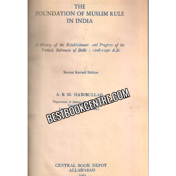 The Foundation Of Muslim Rule In India