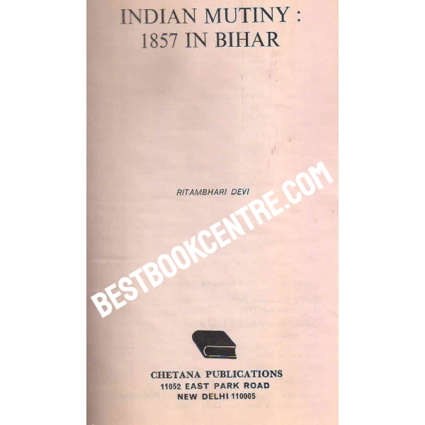 indian mutiny 1857 in bihar 1st edition