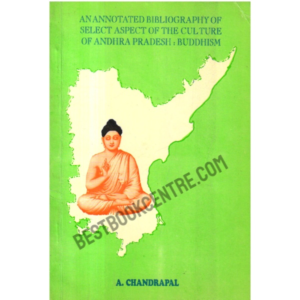 An Annotated Bibliography of select aspect of the culture of Andhra Pradesh ;Buddhism.