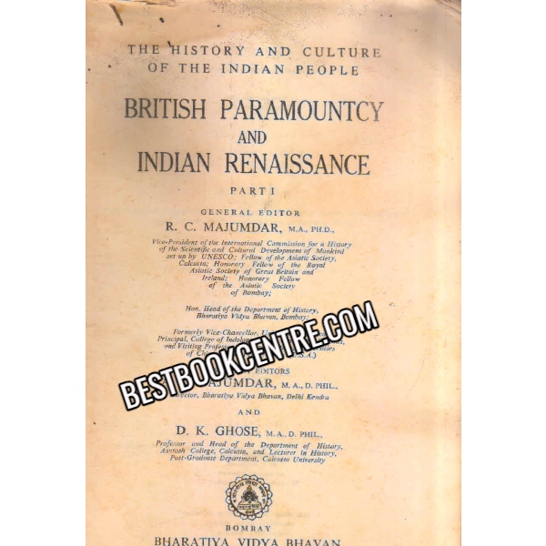 The History And Culture Of The Indian People British Paramountcy And Indian renaissance part 1 include 2 maps