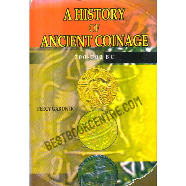 A History of Ancient Coinage 700 300 B.C