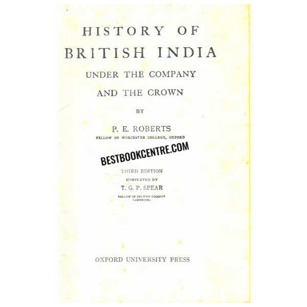 History of British India Under the company and the crown