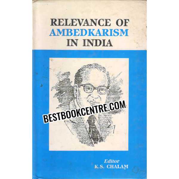 Relevance of Ambedkarism In India 1st edition