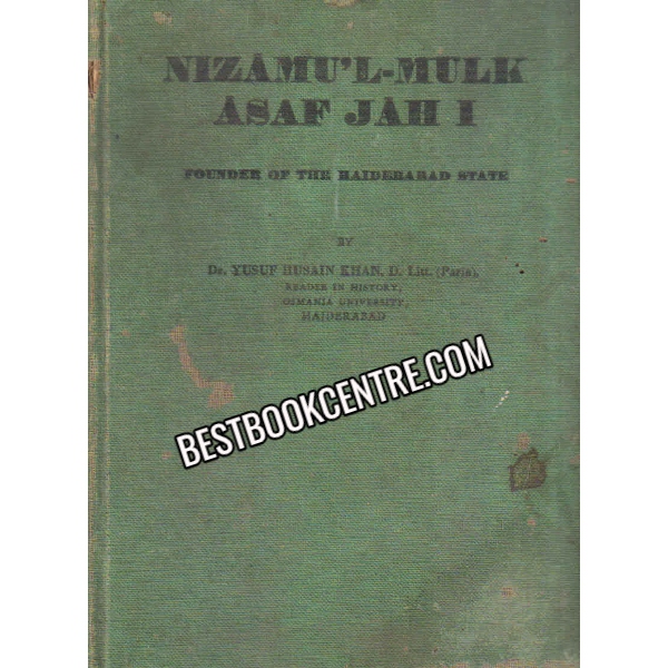 Nizamul Mulk Asaf jah 1 founder of the haiderabad state 1st edition 