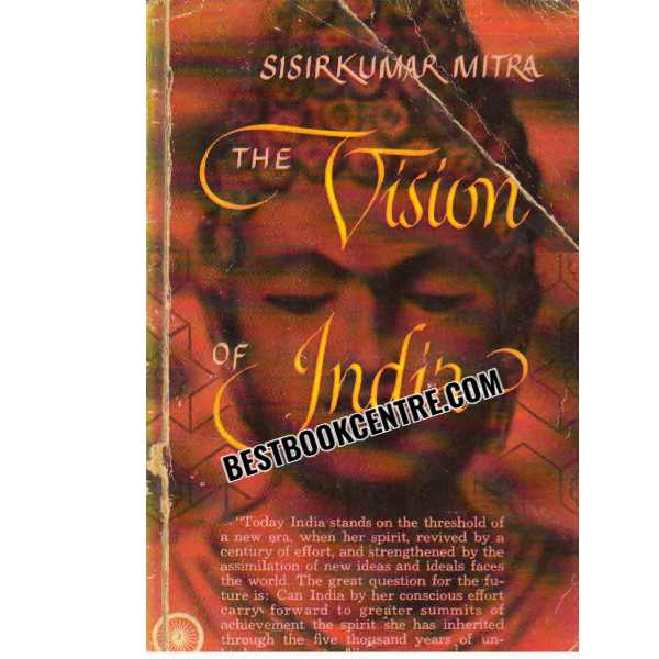 The Vision of India 1st edition