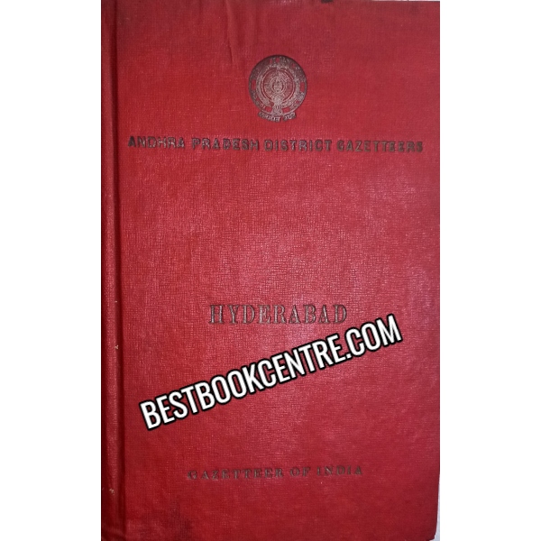 The Gazetteer Of The district Of Hyderabad 1st edition