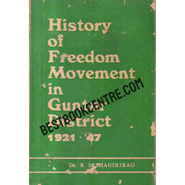 history of freedom movement in guntur district 1921 47