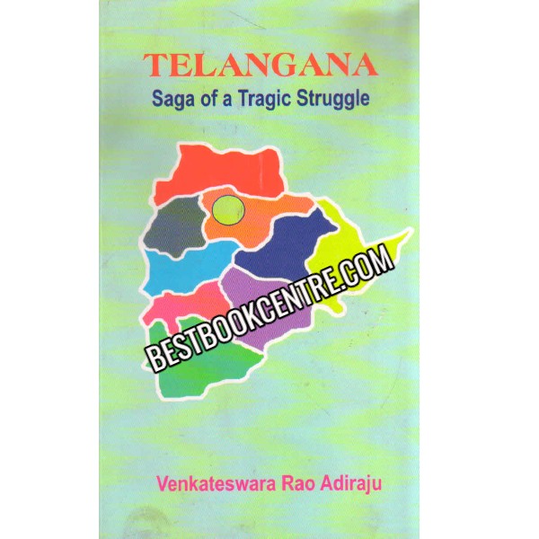 Telangana Saga Of A Tragic Struggle 1st edition