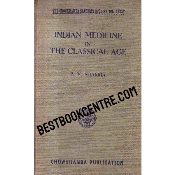 indian medicine in the classical age 1st edition