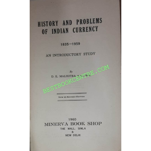 History and Problems of Indian Currency 1835 - 1959 