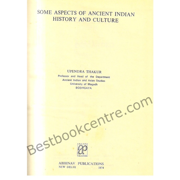 Some Aspects of Ancient Indian History and Culture.