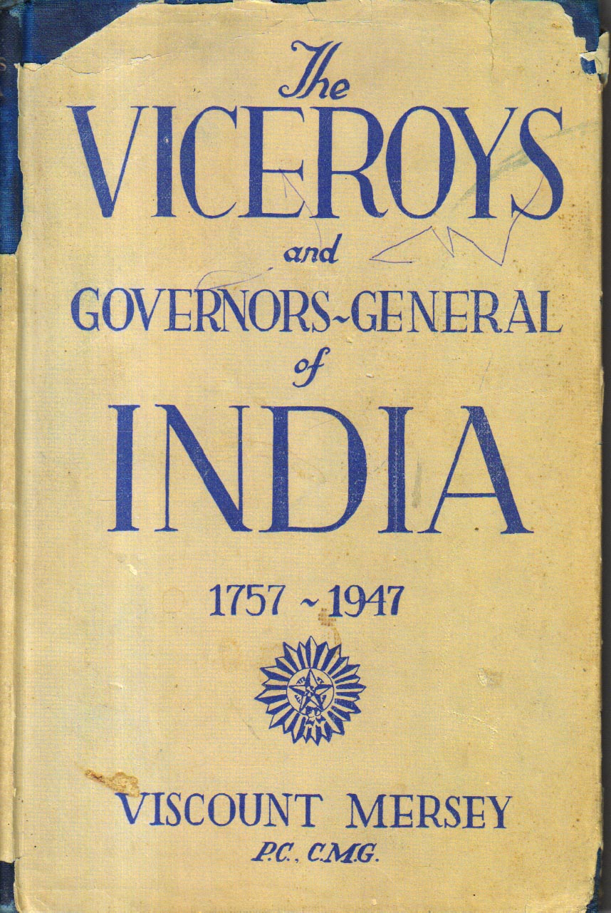 The Viceroys And Governor-General Of India 1757-1947 Book At Best Book ...