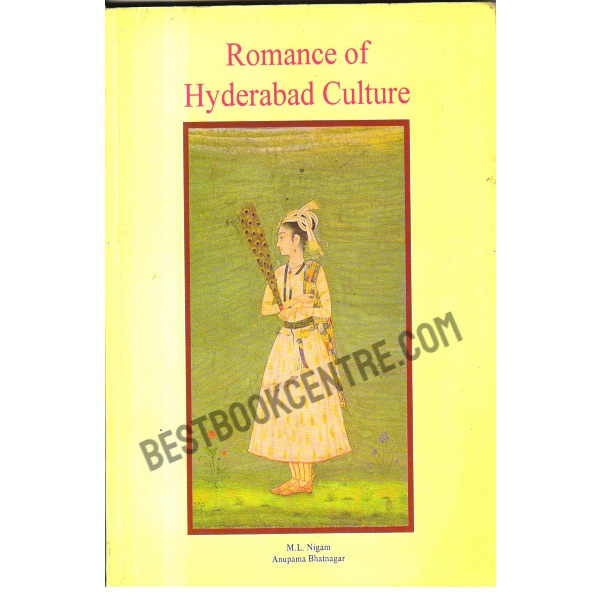 Romance of Hyderabad Culture