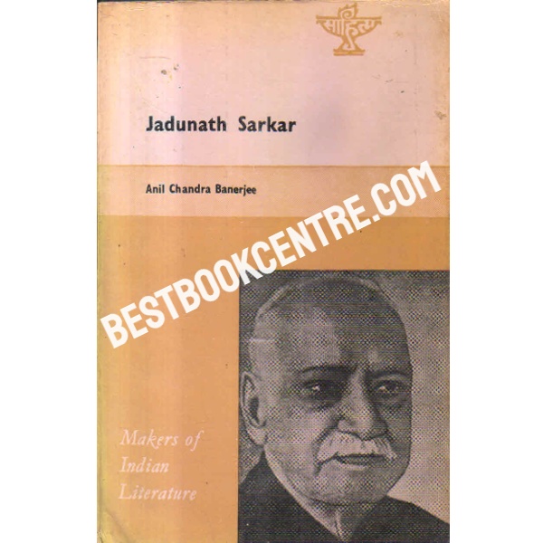 jadunth sarkar makers of Indian literature 1st edition
