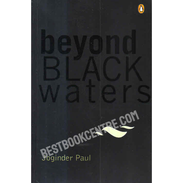 Beyond Black Waters