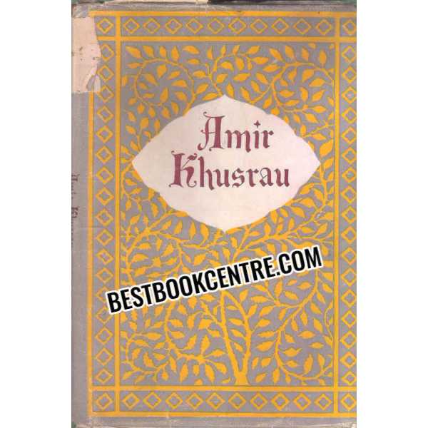 Memorial Volume Amir Khusrau 1st edition