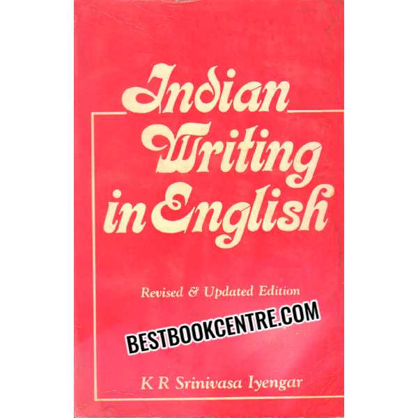 Indian Writing in English Revised & Updated Edition 