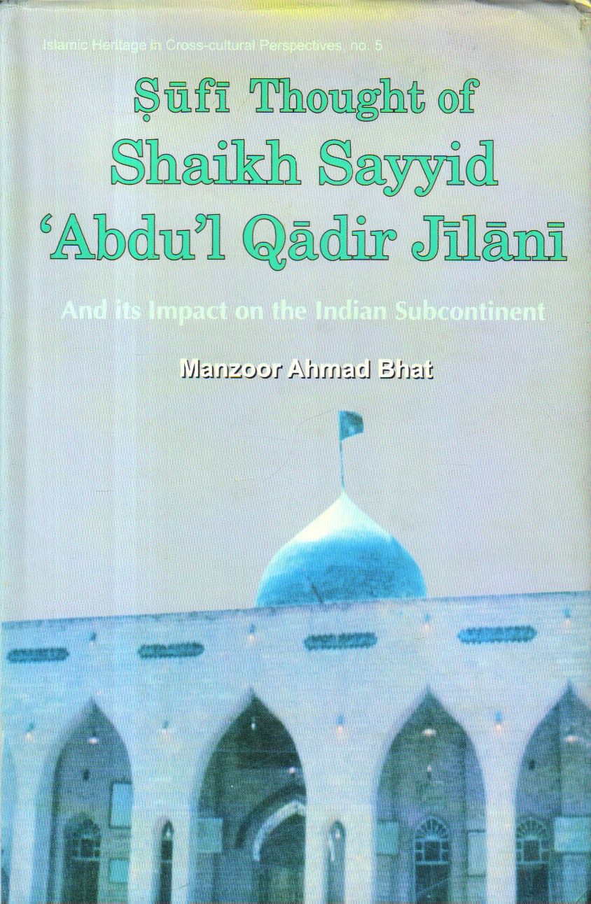 Sufi Thought of shaik sayyid abdul qadir jilani.