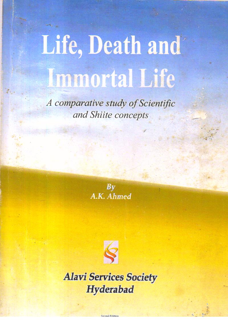 Life Death and Immortal Life.