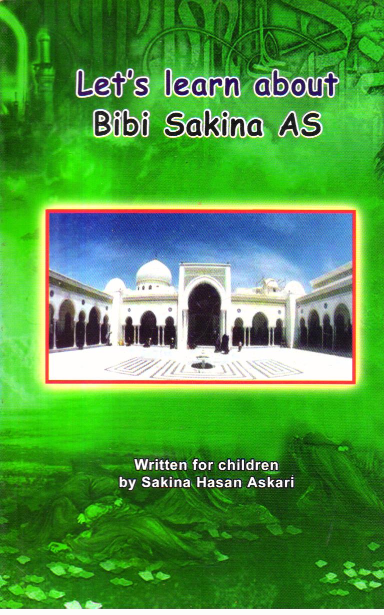 Lets Learn About Bibi Sakina  [A.S.]
