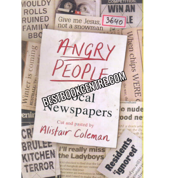 Angry People In Local Newspapers  1st edition