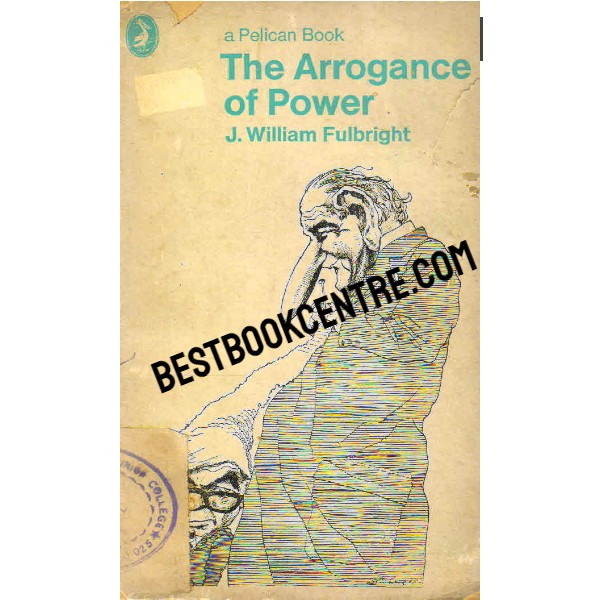 The Arrogance of Power