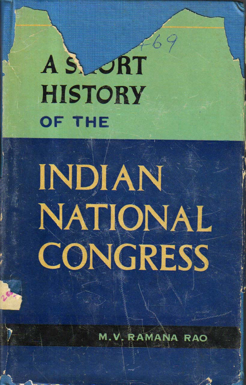 A Short History of the Indian National Congress 1st edition