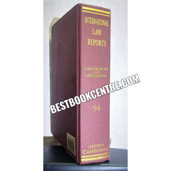 Internatinal Law Reports Volume 94 1st edition