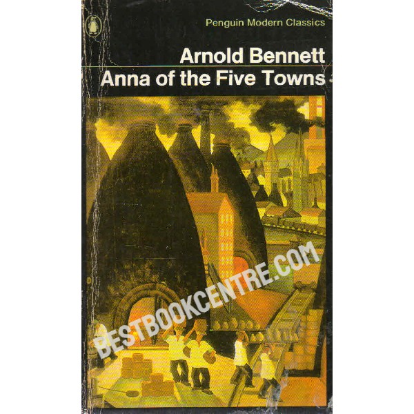 Anna of the Five Towns Penguin Classics