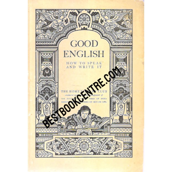 Good English how to speak and write it