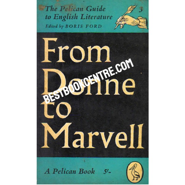 the pelican guide to English literature  volume 3 From Donne to Marvell