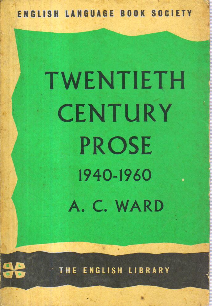 Twentieth Century Prose 1940 1960 ELBS