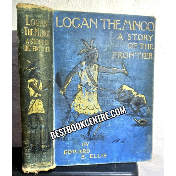 logan the mingo a story of the frontier