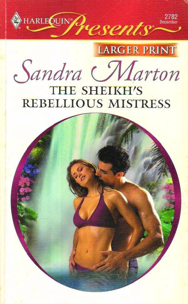 The sheikh's rebellious mistress 