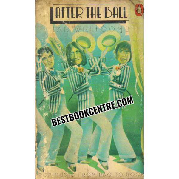 After the Ball Pop Music From Rag To Rock I An Whitcomb