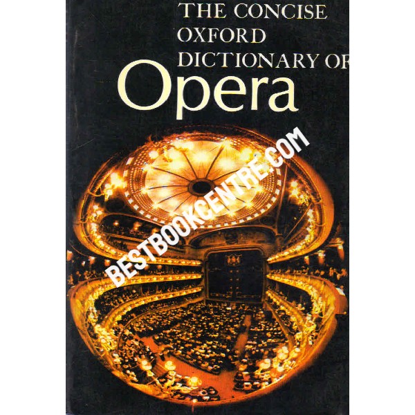 The Concise Oxford Dictionary of  Opera