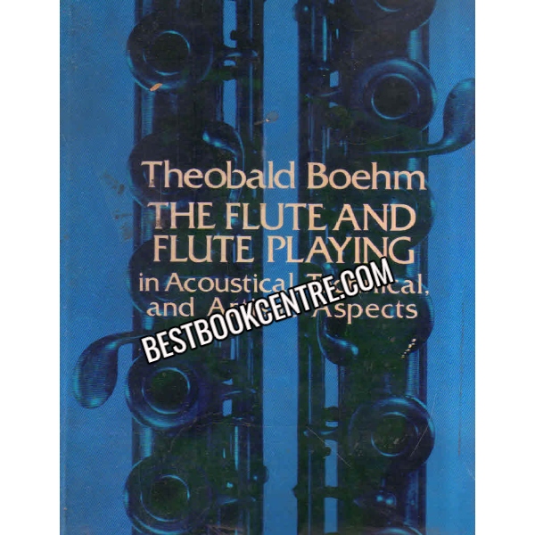 The Flute and Flute Playing 