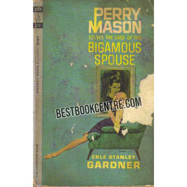 Perry Mason Solves the case of the bigamous spouse