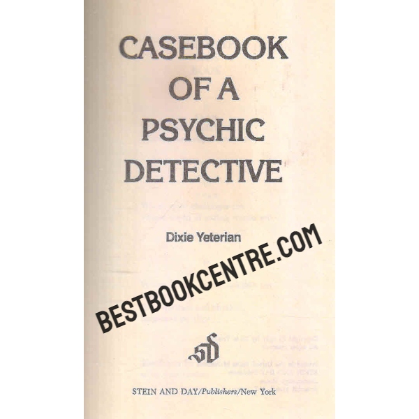 casebook of a psychic detective 1st edition