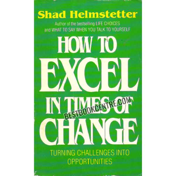 How to Excel In Times of Change 