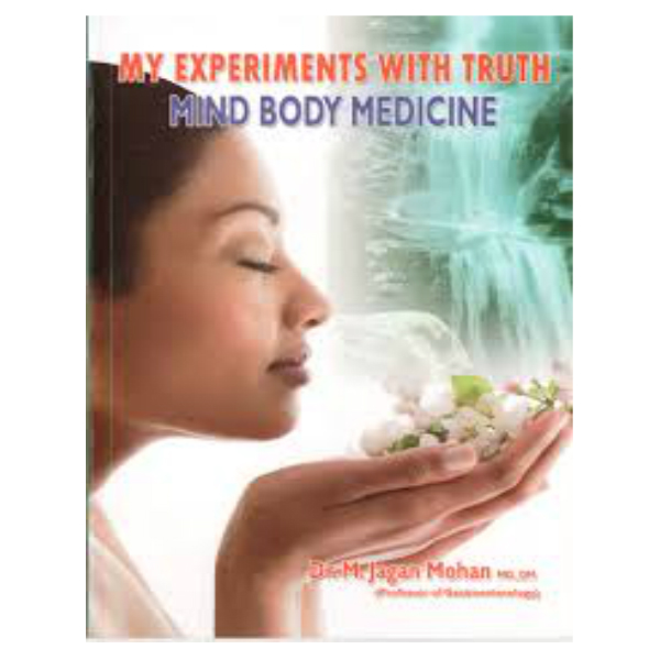 My Experiments With Truth Mind Body Medicine